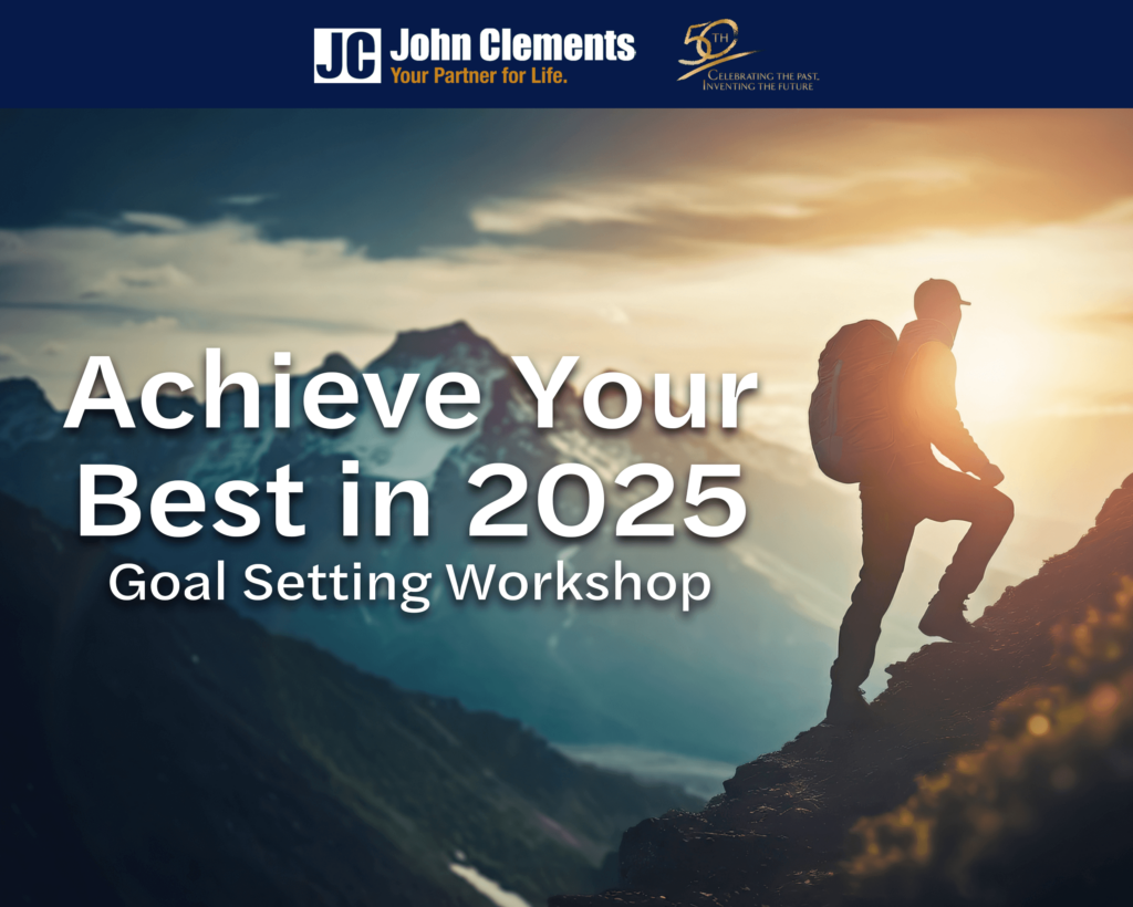 Image of a hiker reaching the top of a mountain at sunrise, symbolizing achievement, with the text "Achieve Your Best in 2025: Goal Setting Workshop" and the John Clements logo.